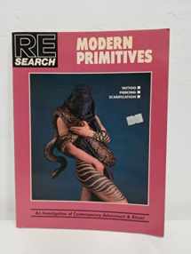 9780940642140-094064214X-Modern Primitives: Tattoo, Piercing, Scarification- An Investigation of Contemporary Adornment & Ritual (RE / Search, No. 12)
