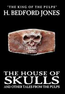 9781557425614-1557425612-The House of Skulls and Other Tales from the Pulps