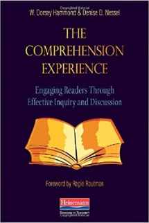 9780325030418-0325030413-The Comprehension Experience: Engaging Readers Through Effective Inquiry and Discussion