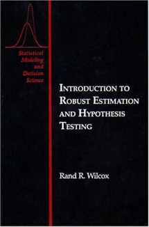 9780127515458-0127515453-Introduction to Robust Estimation and Hypothesis Testing (Statistical Modeling and Decision Science)