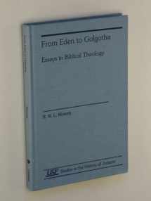 9781555407490-1555407498-From Eden to Golgotha: Essays in Biblical Theology (Studies in the History of Judaism)