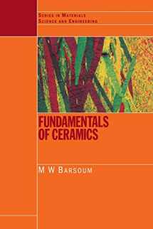 9780750309028-0750309024-Fundamentals of Ceramics (Series in Materials Science and Engineering)