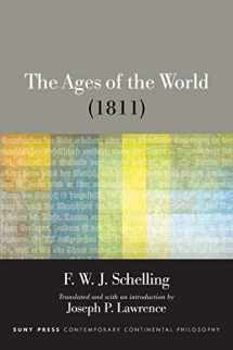 9781438474069-1438474067-The Ages of the World: Book One: the Past (Original Version, 1811) (Suny Series in Contemporary Continental Philosophy)