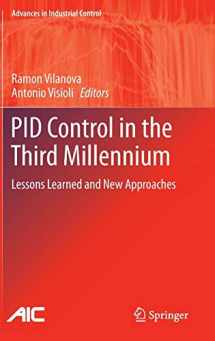 9781447124245-1447124243-PID Control in the Third Millennium: Lessons Learned and New Approaches (Advances in Industrial Control)