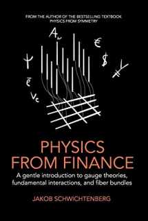 9781795882415-1795882417-Physics from Finance: A gentle introduction to gauge theories, fundamental interactions and fiber bundles