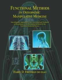 9780970184160-0970184166-Functional Methods in Osteopathic Manipulative Medicine: Non-allopathic Approaches to the Assessment and Treatment of Disturbances in the Mechanical ... System (Sfimms Neuromusculoskeletal Medicine)