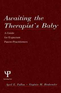 9780805824933-0805824936-Awaiting the therapist's Baby: A Guide for Expectant Parent-practitioners (A Volume in the Personality and Clinical Psychology Series)