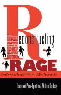 9781433114724-1433114720-Reconstructing Rage: Transformative Reentry in the Era of Mass Incarceration (Black Studies and Critical Thinking)