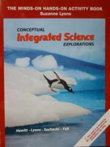 9780131363564-0131363565-Conceptual Integrated Science Explorations: The Minds-On Hands-On Activity Book, Suzanne Lyons