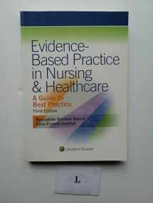 9781451190946-1451190948-Evidence-Based Practice in Nursing & Healthcare: A Guide to Best Practice 3rd edition
