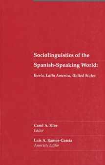 9780927534130-0927534134-Sociolinguistics of the Spanish-Speaking World: Iberia, Latin America, United States