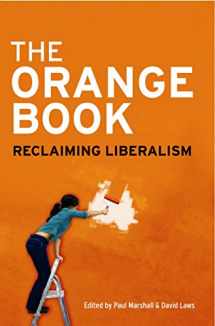 9781861977977-1861977972-The Orange Book: Essays in 21st Century Liberalism