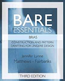 9781074526238-1074526236-Bare Essentials: Bras - Third Edition: Construction and Pattern Design for Lingerie Design