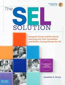 9781631984372-1631984373-The SEL Solution: Integrate Social-Emotional Learning into Your Curriculum and Build a Caring Climate for All (Free Spirit Professional®)