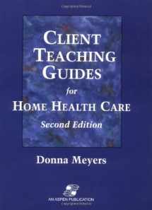 9780834209688-0834209683-Client Teaching Guides for Home Health Care
