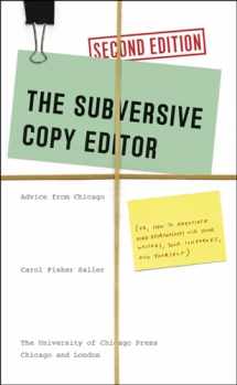 9780226240077-022624007X-The Subversive Copy Editor, Second Edition: Advice from Chicago (or, How to Negotiate Good Relationships with Your Writers, Your Colleagues, and ... Guides to Writing, Editing, and Publishing)