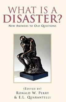9781413479850-1413479855-What Is A Disaster?: New Answers to Old Questions