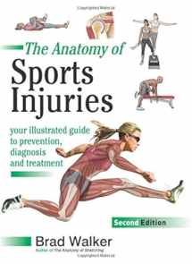 9781905367382-1905367384-Sports Injuries: Your Illustrated Guide to Prevention, Diagnosis and Treatment 2nd Revised edition by Walker, Brad (2012) Paperback