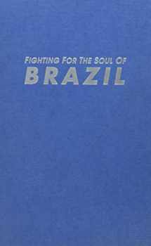 9780853459231-0853459231-Fighting for the Soul of Brazil