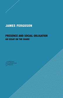 9781734643510-173464351X-Presence and Social Obligation: An Essay on the Share