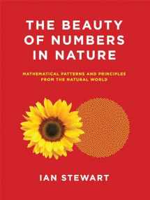 9780262534284-0262534282-The Beauty of Numbers in Nature: Mathematical Patterns and Principles from the Natural World (Mit Press)