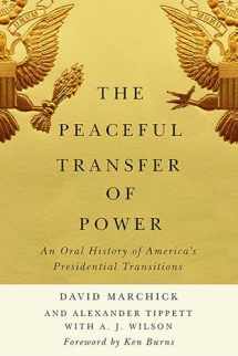 9780813947761-0813947766-The Peaceful Transfer of Power: An Oral History of America’s Presidential Transitions (Miller Center Studies on the Presidency)