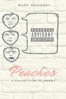 9781678187484-1678187488-Peaches: A Collection of Poems