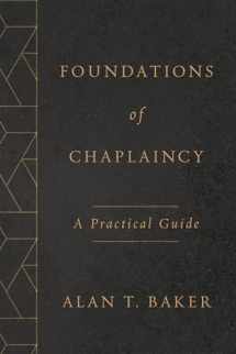 9780802877499-0802877494-Foundations of Chaplaincy: A Practical Guide