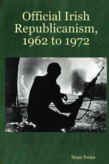 9781430319344-1430319348-Official Irish Republicanism, 1962 to 1972