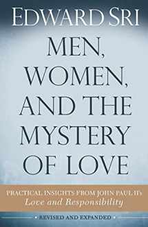 9781632530806-1632530805-Men, Women, and the Mystery of Love: Practical Insights from John Paul II’s Love and Responsibility