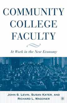 9781403966674-1403966672-Community College Faculty: At Work in the New Economy