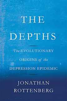 9780465022212-0465022219-The Depths: The Evolutionary Origins of the Depression Epidemic