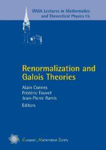 9783037190739-3037190736-Renormalization and Galois Theories (Irma Lectures in Mathematics and Theoretical Physics)