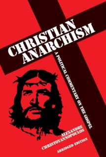 9781845402471-1845402472-Christian Anarchism: A Political Commentary on the Gospel: Abridged Edition