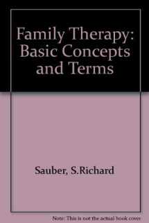 9780894435560-0894435566-Family Therapy: Basic Concepts and Terms