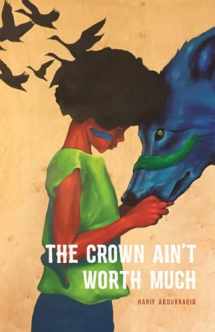9781943735044-1943735042-The Crown Ain't Worth Much (Button Poetry)