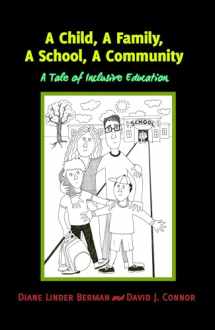 9781433133220-1433133229-A Child, A Family, A School, A Community: A Tale of Inclusive Education (Inclusion and Teacher Education)