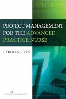 9780826128171-0826128173-Project Management for the Advanced Practice Nurse