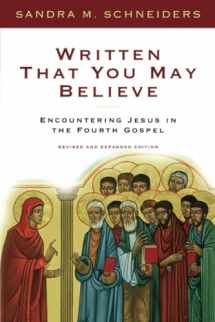 9780824519261-0824519264-Written That You May Believe: Encountering Jesus in the Fourth Gospel