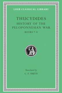 9780674991873-0674991877-Thucydides: History of the Peloponnesian War, IV, Books VII and VIII (Loeb Classical Library No. 169) (Volume IV) (Greek and English Edition)