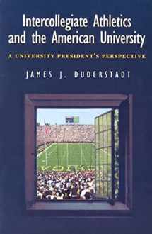9780472089437-0472089439-Intercollegiate Athletics and the American University: A University President's Perspective