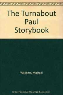 9780687007936-0687007933-The Turnabout Paul Storybook