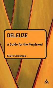 9780826478290-0826478298-Deleuze: A Guide for the Perplexed (Guides for the Perplexed)