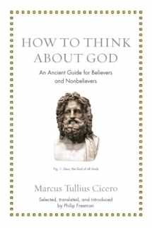 9780691183657-0691183651-How to Think about God: An Ancient Guide for Believers and Nonbelievers (Ancient Wisdom for Modern Readers)