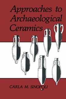 9780306435751-0306435756-Approaches to Archaeological Ceramics