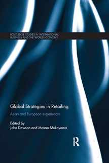 9780367867492-0367867494-Global Strategies in Retailing: Asian and European experiences (Routledge Studies in International Business and the World Economy)