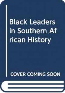 9780435944773-0435944770-Black leaders in southern African history
