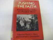 9780824508715-0824508718-Pushing the Faith: Proselytism and Civility in a Pluralistic World