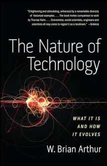9781416544067-1416544062-The Nature of Technology: What It Is and How It Evolves