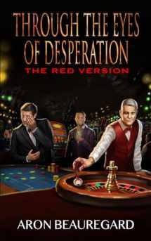 9781961758988-1961758989-Through the Eyes of Desperation: The Red Version